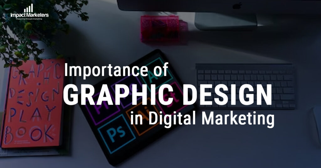 importance of graphic design in digital marketing