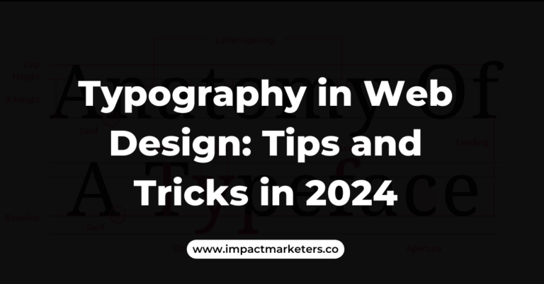 Typography in Web Design: Tips and Tricks in 2024