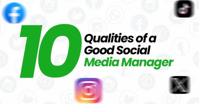 Qualities of a good social media manager